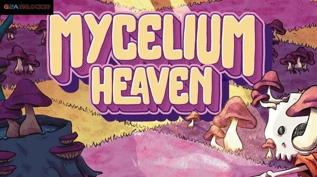 MYCELIUM HEAVEN Free Download From G2AUNLOCKED